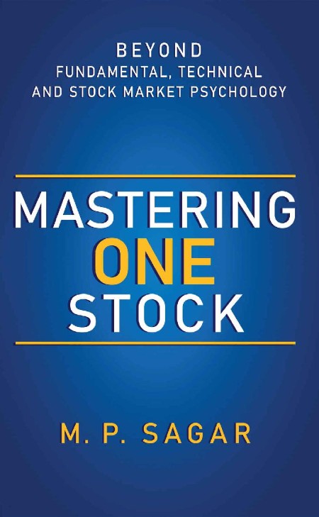 Mastering One Stock - Beyond Fundamental, Technical and Stock Market Psychology F4af0b0b2f652c9cf484c016fabca058