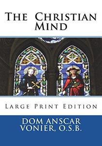 The Christian Mind Large Print Edition