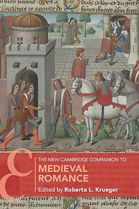 The New Cambridge Companion to Medieval Romance (Cambridge Companions to Literature)
