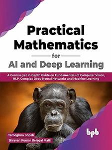 Practical Mathematics for AI and Deep Learning