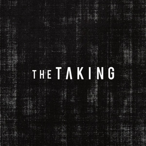 The Taking - The Taking (2015)