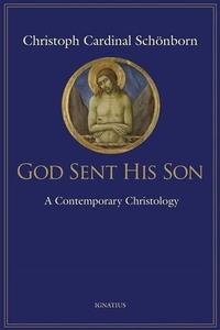 God Sent His Son A Contemporary Christology