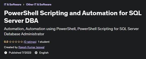 PowerShell Scripting and Automation for SQL Server DBA