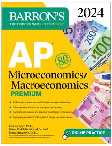 AP MicroeconomicsMacroeconomics Premium, 2024 4 Practice Tests + Comprehensive Review + Online Practice