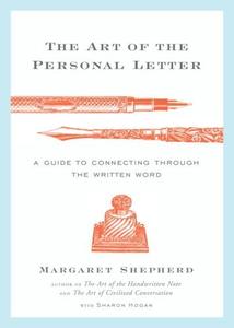 The Art of the Personal Letter A Guide to Connecting Through the Written Word