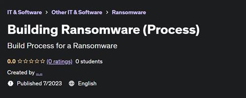 Building Ransomware (Process) |  Download Free