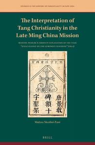The Interpretation of Tang Christianity in the Late Ming China Mission Manuel Dias Jr.'s Correct Explanation of the Tan