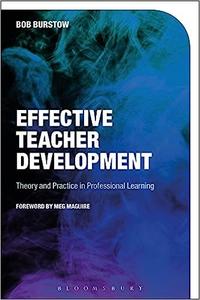 Effective Teacher Development Theory and Practice in Professional Learning