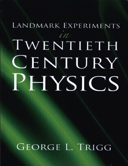 Landmark Experiments in Twentieth Century Physics