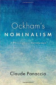 Ockham's Nominalism A Philosophical Introduction