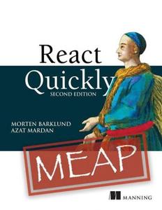 React Quickly, Second Edition (MEAP V13)