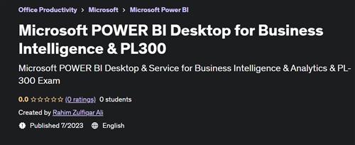 Microsoft POWER BI Desktop for Business Intelligence & PL300