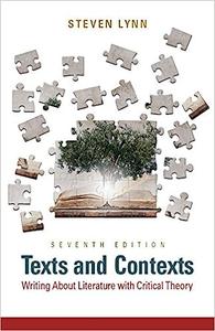 Texts and Contexts Writing About Literature with Critical Theory –– Books a la Carte