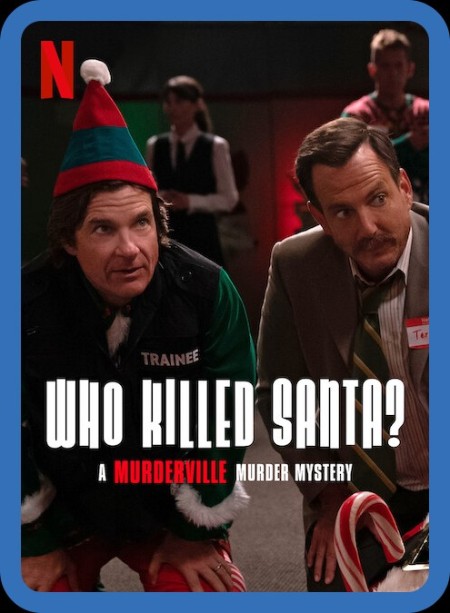 Who Killed Santa A Murderville Murder Mystery 2022 1080p WEBRip x265-RARBG 04ba870de9242adff6e0a6bdbc571cf8