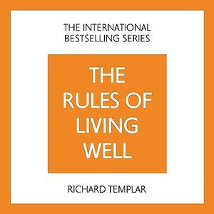 The Rules of Living Well (2nd Edition) A Personal Code for a Healthier, Happier You [Audiobook]