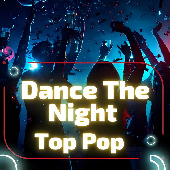 Dance the Night - Top Pop