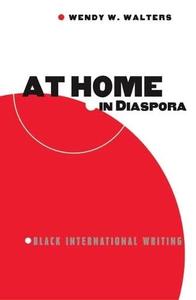 At Home in Diaspora Black International Writing