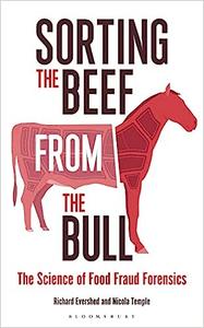 Sorting the Beef from the Bull The Science of Food Fraud Forensics