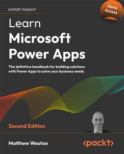 Learn Microsoft Power Apps, 2nd Edition (Early Access)