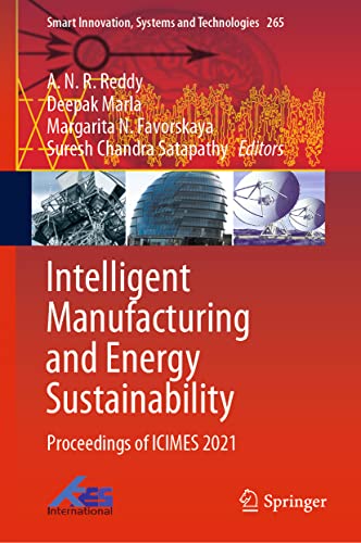 Intelligent Manufacturing and Energy Sustainability Proceedings of ICIMES 2021