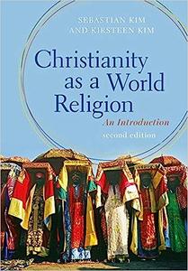 Christianity as a World Religion An Introduction Ed 2