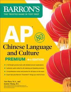 AP Chinese Language and Culture Premium 2 Practice Tests + Comprehensive Review + Online Audio (Barron’s Test Prep)