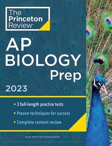Princeton Review AP Biology Prep, 2023 3 Practice Tests + Complete Content Review + Strategies & Techniques