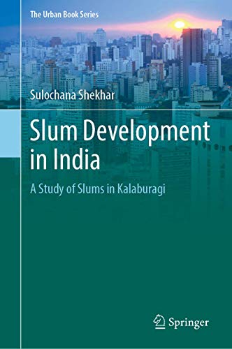 Slum Development in India A Study of Slums in Kalaburagi