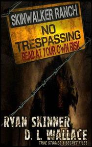 Skinwalker Ranch No Trespassing