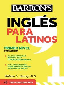 Ingles Para Latinos, Level 1 + Online Audio (Barron’s Foreign Language Guides)