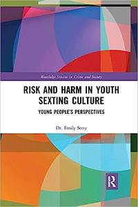 Risk and Harm in Youth Sexting Young People’s Perspectives
