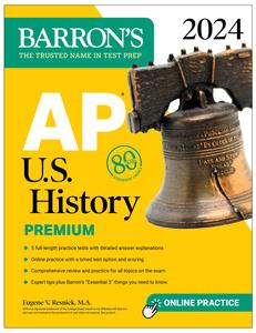 AP U.S. History Premium, 2024 5 Practice Tests + Comprehensive Review + Online Practice (Barron's Test Prep)