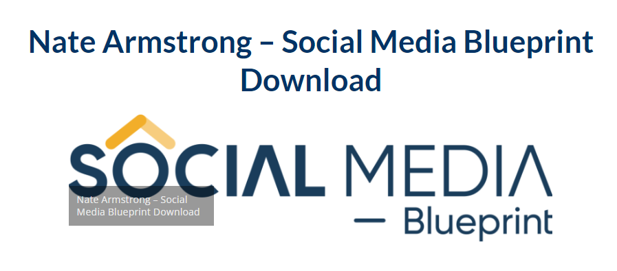 Nate Armstrong – Social Media Blueprint Download 2023