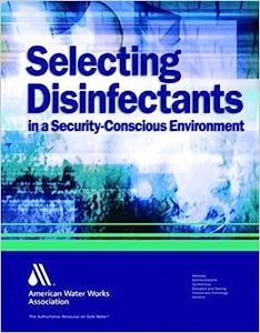 Selecting Disinfectants in a Security–Conscious Environment