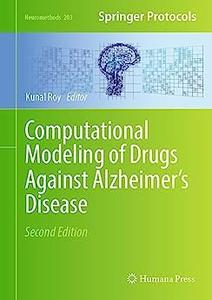 Computational Modeling of Drugs Against Alzheimer's Disease (2nd Edition)