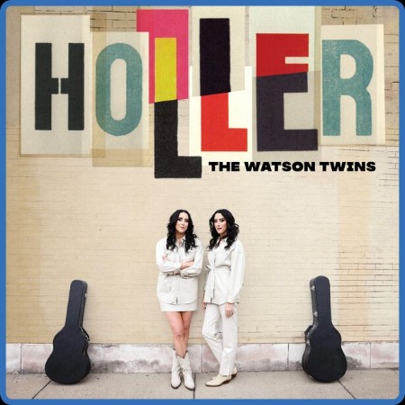 The Watson Twins  Holler 2023