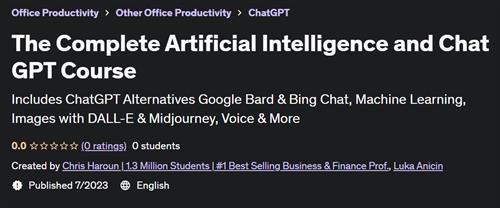 The Complete Artificial Intelligence and Chat GPT Course