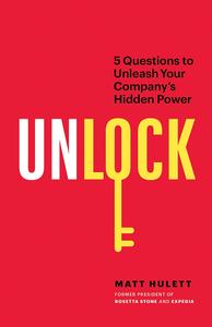 Unlock 5 Questions to Unleash Your Company's Hidden Power