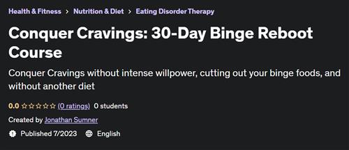 Conquer Cravings 30-Day Binge Reboot Course