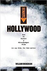 DETOUR Hollywood How To Direct a Microbudget Film