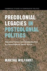 Precolonial Legacies in Postcolonial Politics (Cambridge Studies in Comparative Politics)