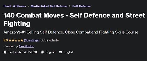 140 Combat Moves – Self Defence and Street Fighting