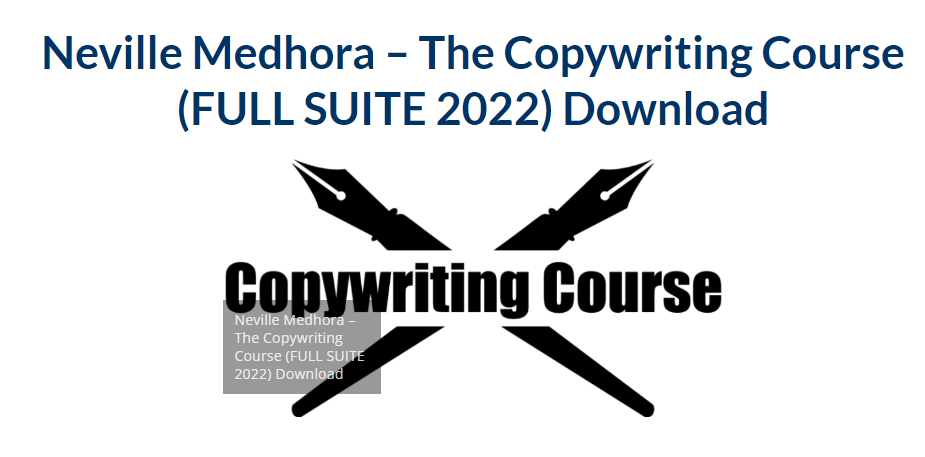 Neville Medhora – The Copywriting Course Full Download 2023