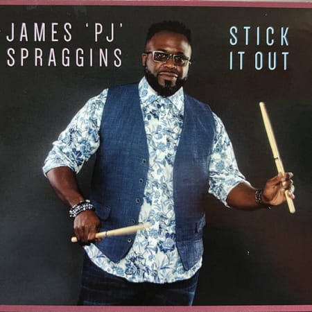 James 'PJ' Spraggins - Stick It Out (2023)