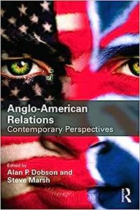 Anglo–American Relations Contemporary Perspectives