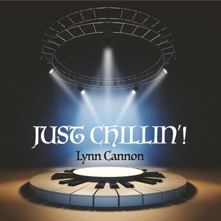 Lynn Cannon - Just Chillin'! (2023)