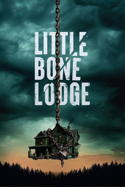    / Little Bone Lodge (2023) WEB-DL 1080p  New-Team | TVShows