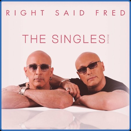 Right Said Fred  The Singles 2023