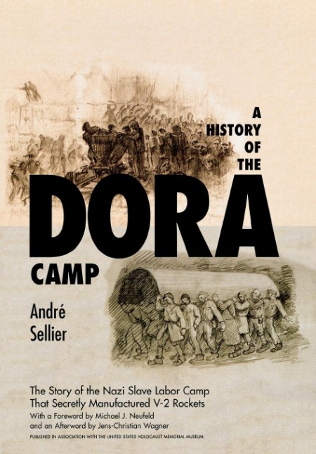 A History of the Dora Camp B6497db8d56a235a442795cb7ae7ba37