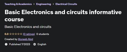 Basic Electronics and circuits informative course |  Download Free